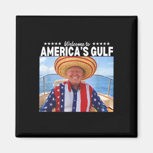 Trump Welcome To America’s Gulf 2  Magnet