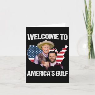 Trump Welcome To America’s Gulf Trump Vance Brothe Card