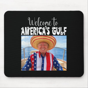 Trump Welcome To America's Gulf Funny Trump 2025  Mouse Pad