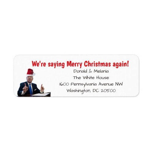 Trump Were saying Merry Christmas again Label