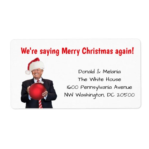 Trump were saying merry Christmas again Label