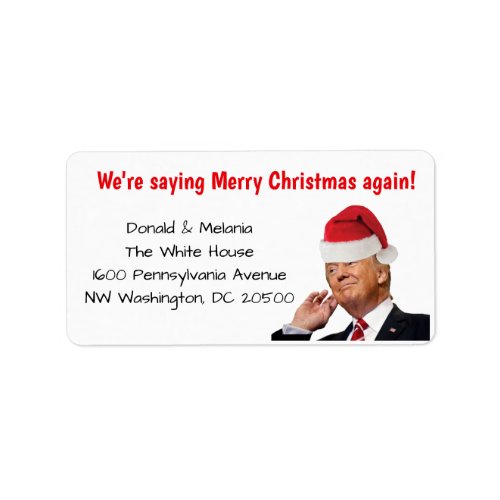 Trump Were saying Merry Christmas again Label