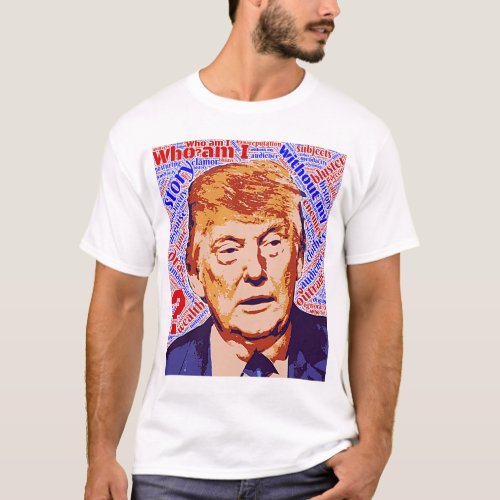 Trump Who Am I Really Mens Basic T_Shirt