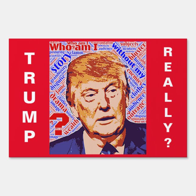 Trump Who Am I Really Yard Sign (Front)