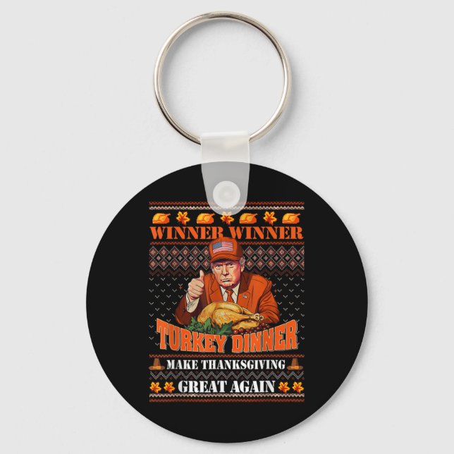 Trump Winner Funny Winner Turkey Dinner Thanksgivi Keychain (Front)