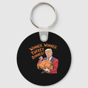 Trump Winner Funny Winner Turkey Dinner Thanksgivi Keychain