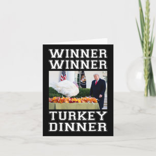 Trump Winner Winner Turkey Dinner Thanksgiving Hum Card