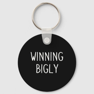 Trump Winning Bigly  Keychain