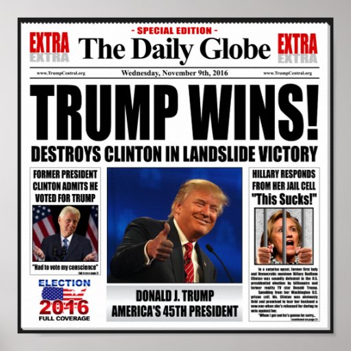 Trump Wins! Funny Anti Clinton Newspaper Satire Poster | Zazzle