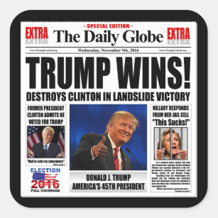 Trump Wins! Funny Anti Clinton Newspaper Satire Square Sticker
