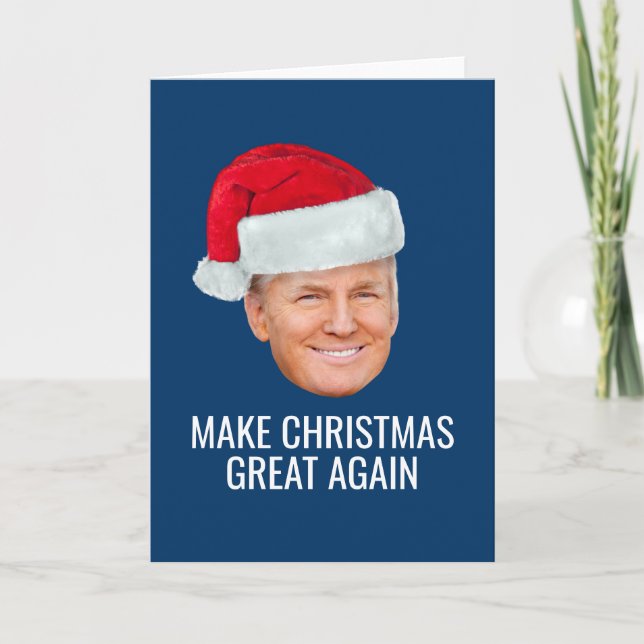 Trump with Santa Hat - Make Christmas Great Again Card (Front)