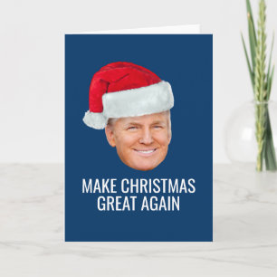Trump with Santa Hat - Make Christmas Great Again Card