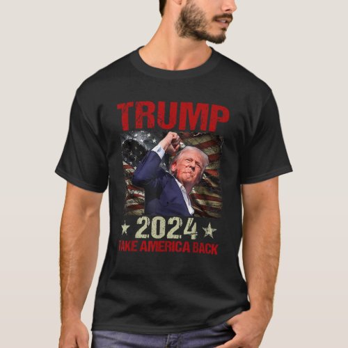 Trump With US Flag Trump 2024 Take America Back T_Shirt