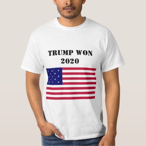 Trump Won 2020 Election t_Shirt