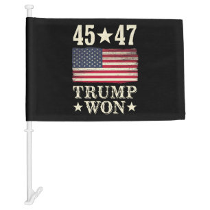 Trump Won 2024 45 47Th President Usa Flag