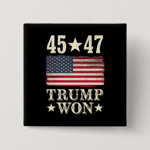 Trump Won 2024 45 47Th President Usa Flag Button