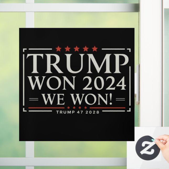 Trump Won 2024 We Won 47 2028 USA Window Cling (Home)
