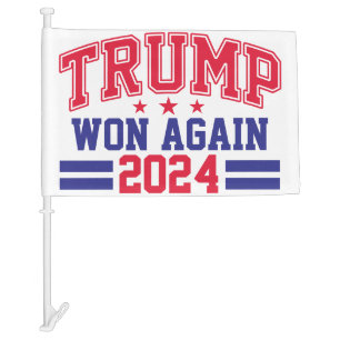 Trump Won Again 2024 Car Flag