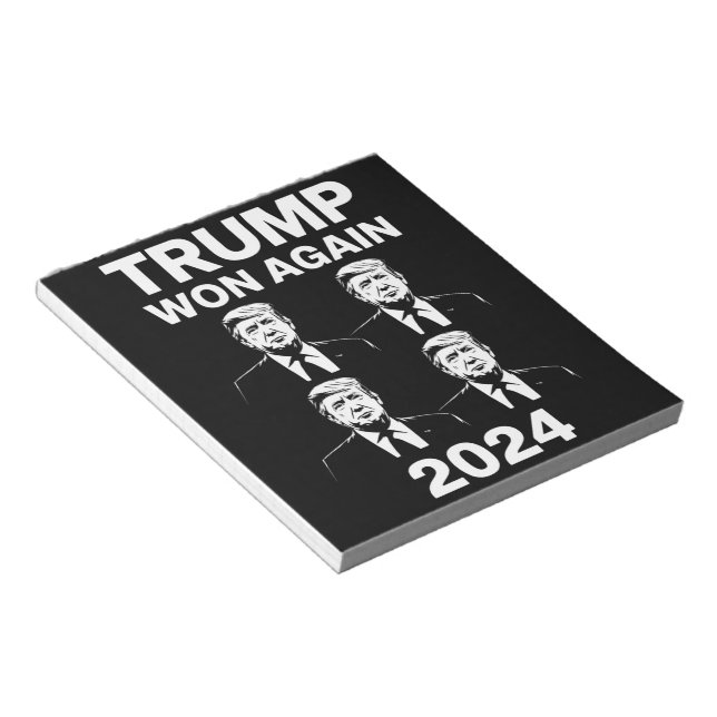 Trump Won Again 2024 Election Inauguration Day 47  Notepad (Angled)