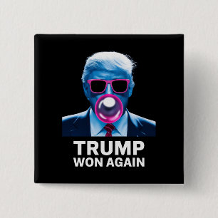 Trump Won Again 2024 Election Vote President 47th Button