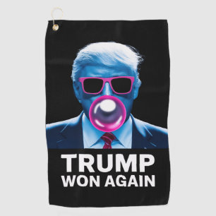 Trump Won Again 2024 Election Vote President 47th  Golf Towel