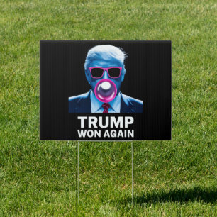 Trump Won Again 2024 Election Vote President 47th Sign