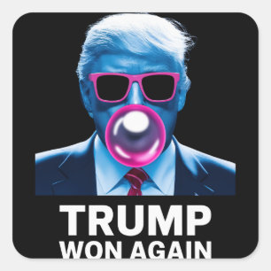 Trump Won Again 2024 Election Vote President 47th Square Sticker