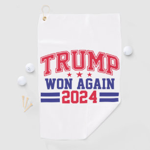 Trump Won Again 2024 Golf Towel