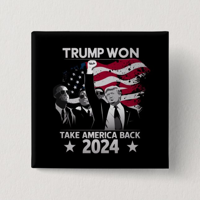 Trump Won Again Take America Back 2024 Button (Front)