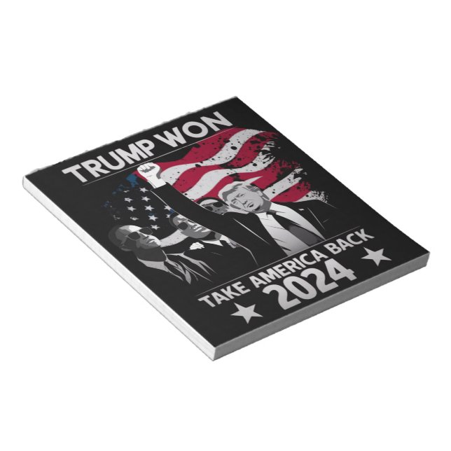 Trump Won Again Take America Back 2024 Notepad (Angled)