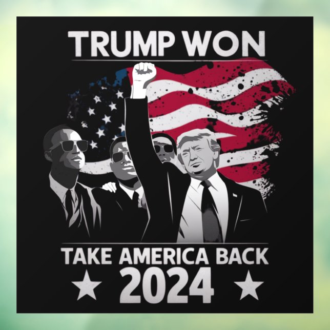 Trump Won Again Take America Back 2024 Window Cling (Sheet 3)