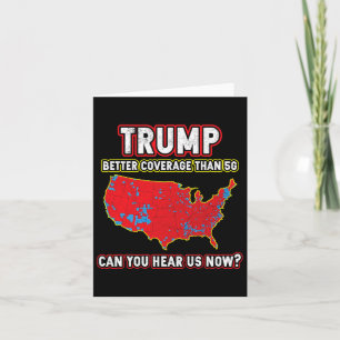 Trump Won Better Coverage Can You Hear Card