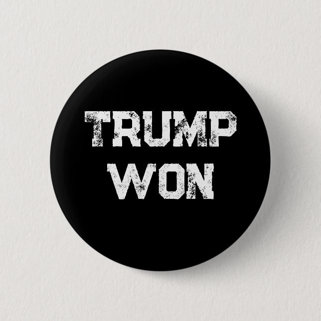 Trump Won Button (Front)