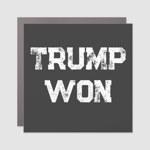 Trump Won  Car Magnet