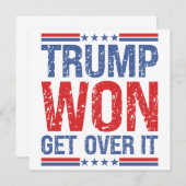 Trump Won Get Over It  (Front/Back)
