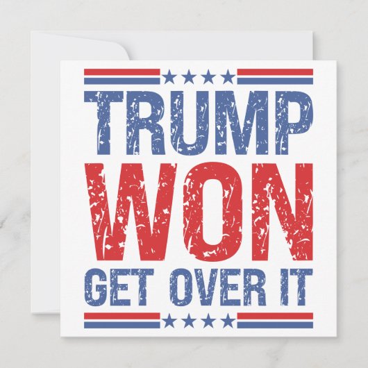 Trump Won Get Over It  (Front)