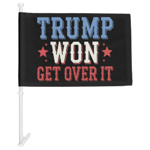 Trump Won Get Over It 2024 Car Flag