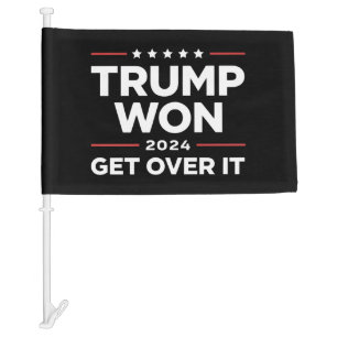 Trump Won Get Over It 2024 Car Flag