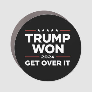 Trump Won Get Over It 2024 Car Magnet