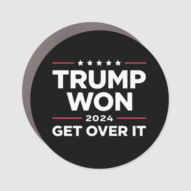 Trump Won Get Over It 2024 Car Magnet (Front)