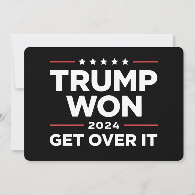 Trump Won Get Over It 2024 Invitation (Front)