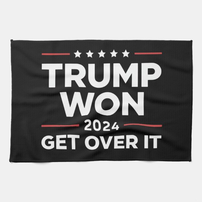 Trump Won Get Over It 2024 Kitchen Towel (Horizontal)