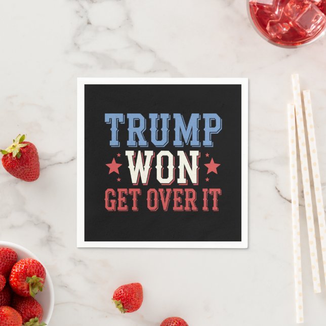 Trump Won Get Over It 2024 Napkins (Insitu)
