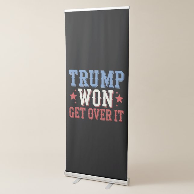 Trump Won Get Over It 2024 Retractable Banner (3/4)