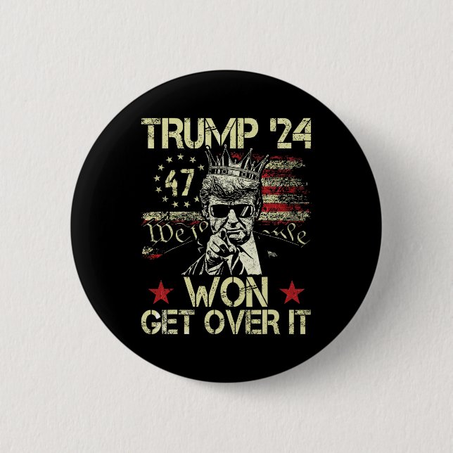 Trump Won Get Over It 2025 5  Button (Front)