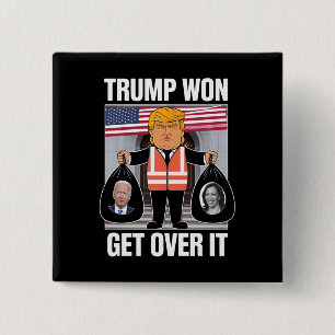 Trump Won Get Over It Maga Won Election 2024 Button