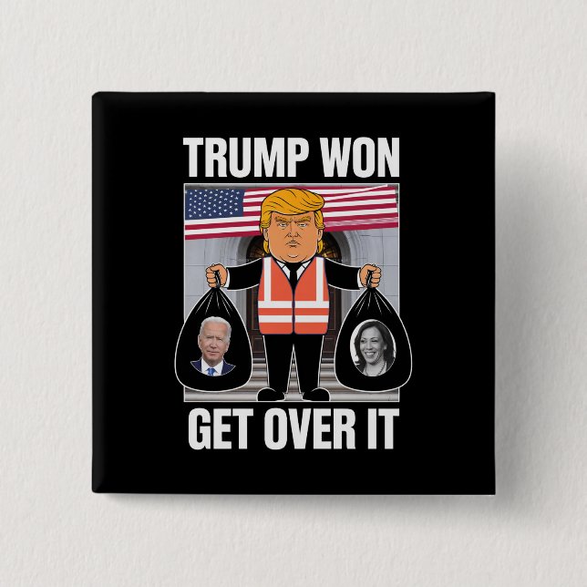 Trump Won Get Over It Maga Won Election 2024  Button (Front)