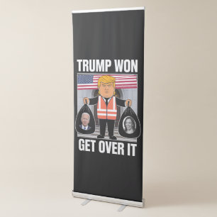 Trump Won Get Over It Maga Won Election 2024 Retractable Banner