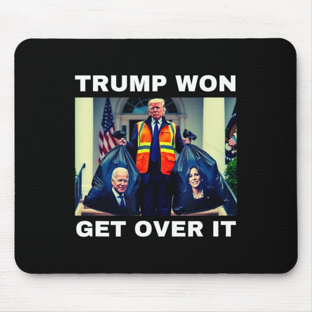 Trump Won Get Over It Tee Mega Won Election 2025  Mouse Pad (Front)