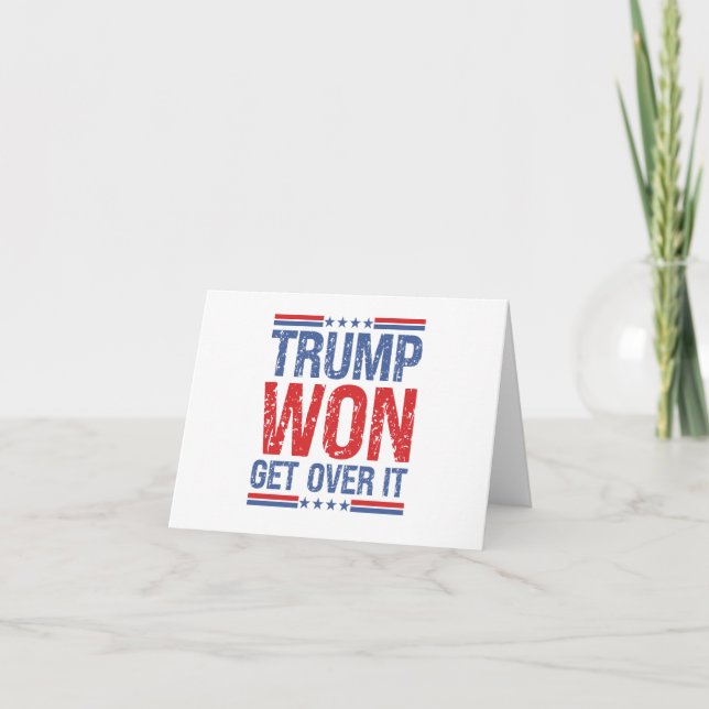 Trump Won Get Over It  Thank You Card (Front)